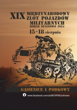 Borne Sulinowo Wydarzenie Inne wydarzenie XIX Międzynarodowy Zlot Pojazdów Militarnych Borne Sulinowo 2024