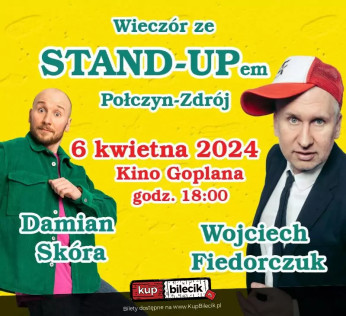 Połczyn Zdrój Wydarzenie Stand-up Stand-up Połczyn Zdrój: Damian Skóra i Wojciech Fiedorczuk