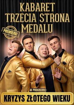 Połczyn Zdrój Wydarzenie Kabaret Kabaret Trzecia Strona Medalu - w nowym programie "Kryzys złotego wieku"